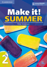 Make it! summer. sb with reader plus online audio 