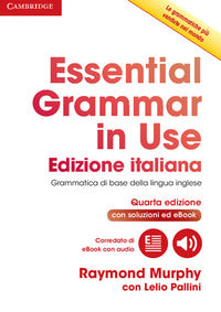 Essential grammar in use ed.italiana w/answ+interactive ebook. 