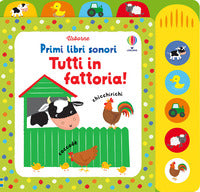 Tutti in fattoria ! - primi libri sonori 