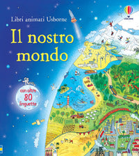 Nostro mondo - libri animati 