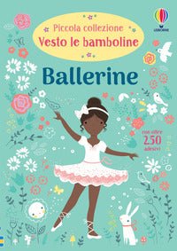 Piccola collezione vesto le bamboline ballerine - piccola collezione 