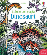 Dinosauri - coloro per magia 