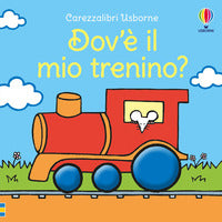 Dov'e' il mio trenino ? - carezzalibri 