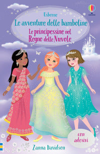 Avventure delle bamboline le principessine nel regno delle nuvole 