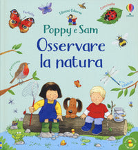 Poppy e sam osservare la natura 