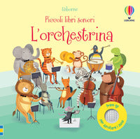 Orchestrina - piccoli libri sonori 