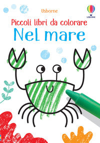 Nel mare - piccoli libri da colorare 