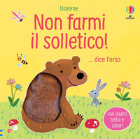 Non farmi il solletico dice l'orso 