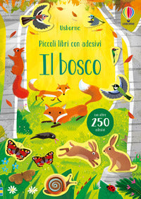 Piccoli libri con adesivi il bosco 