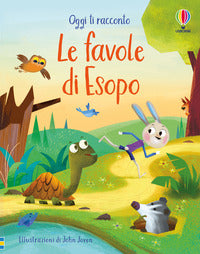 Favole di esopo - oggi ti racconto 