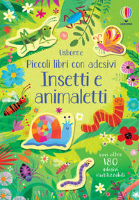 Insetti e animaletti - piccoli libri con adesivi 
