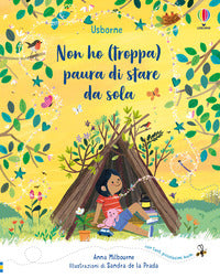 Non ho troppa paura di stare da sola 