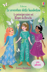 Avventure delle bamboline le principessine nel regno dei boschi 