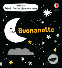 Buonanotte - primi libri in bianco e nero 
