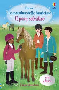 Avventure delle bamboline il pony selvatico 