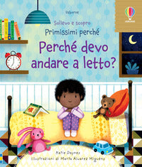 Perche' devo andare a letto ? sollevo e scopro 