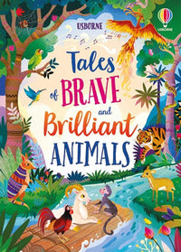 Tales of brave and brilliant animals 