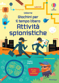 Attivita' spionistiche - giochini per il tempo libero 