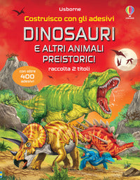 Dinosauri e altri animali preistorici - costruisco con gli adesivi 
