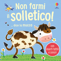 Non farmi il solletico ! dice la mucca 