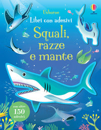 Squali razze e mante - libri con adesivi 