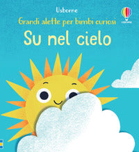 Su nel cielo - grandi alette per bimbi curiosi 