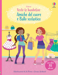 Vesto le bamboline amiche del cuore e ballo scolastico 