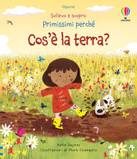 Cos'e' la terra ? sollevo e scopro primissimi perche' 