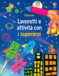 Lavoretti e attivita' con i supereroi 