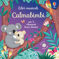 Calmabimbi - con 5 rilassanti brani classici 