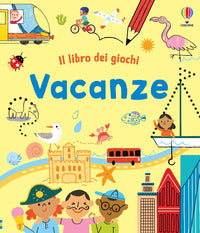Vacanze - il libro dei giochi 
