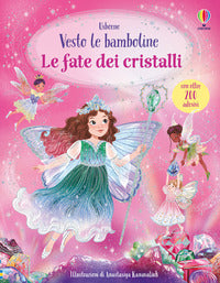 Vesto le bamboline le fate dei cristalli 