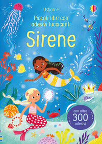 Sirene - piccoli libri con adesivi luccicanti 