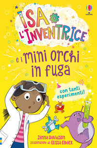 Isa l'inventrice e i mini orchi in fuga 