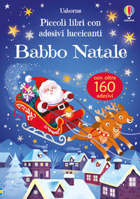 Babbo natale - piccoli libri con adesivi luccicanti 
