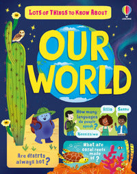 Lots of things to know about our world 