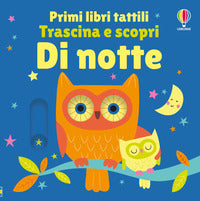 Di notte - primi libri tattili 