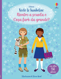 Vesto le bamboline rientro a scuola - cosa faro' da grande ? 