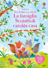 Famiglia scoiattoli cambia casa 