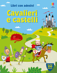 Cavalieri e castelli - libro con adesivi 