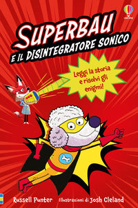 Superbau e il disintegratore sonico 