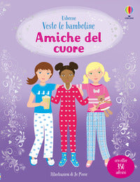 Vesto le bamboline amiche del cuore - con adesivi 