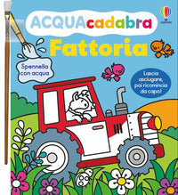 Fattoria - acquacadabra lascia asciugare poi ricomincia da capo ! 
