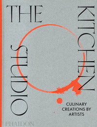 The kitchen studio - culinary creations by artists 