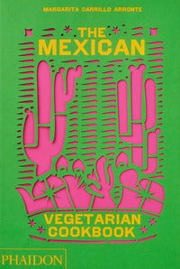 The mexican vegetarian cookbook 