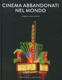 Cinema abbandonati nel mondo 