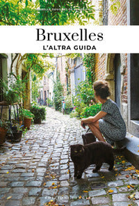 Bruxelles - l'altra guida 2025 