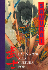 Samurai - dall'ukiyoe alla cultura pop 