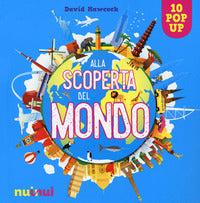 Alla scoperta del mondo - 10 pop up 