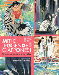 Miti e leggende giapponesi - cronache di kami e di yokai 